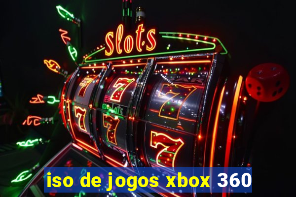 iso de jogos xbox 360